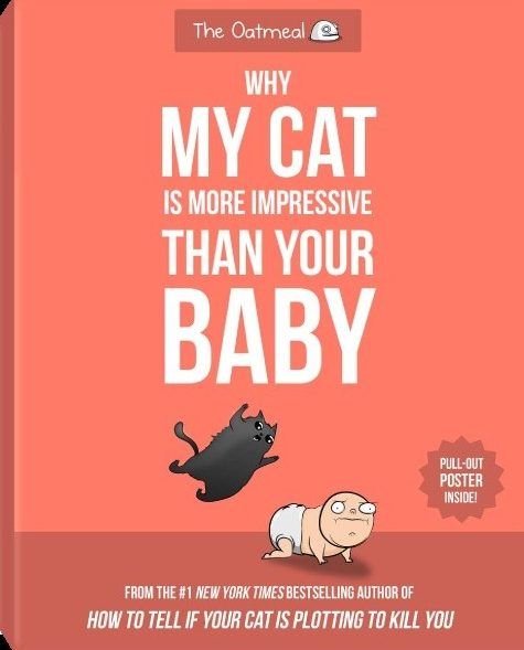 Why my Cat is more impressive than your baby book forcat lovers